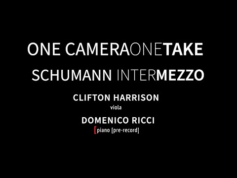 One Camera, One Take | Schumann Intermezzo from F-A-E Sonata - Clifton Harrison