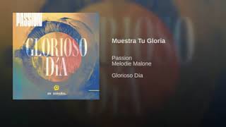 Passion muestra tu gloria