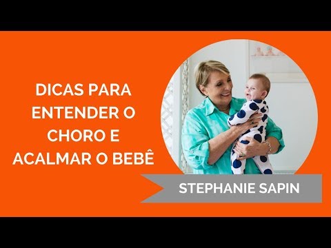 Stephanie Sapin - Dicas para entender o choro e acalmar o bebê