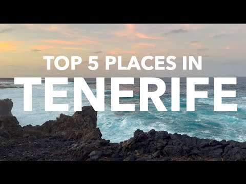 TENERIFE, CANARY ISLANDS | Top 5 places to see