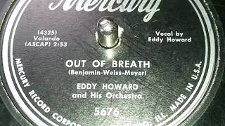 Eddy Howard - Out Of Breath (1951)
