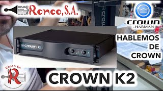 Video thumbnail for Hablemos de Crown -  CROWN K2 by RONCO SA