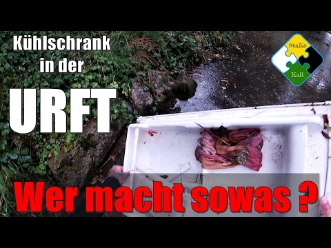 Kühlschrank in der Urft | Wer macht sowas? | StaKo ist dran