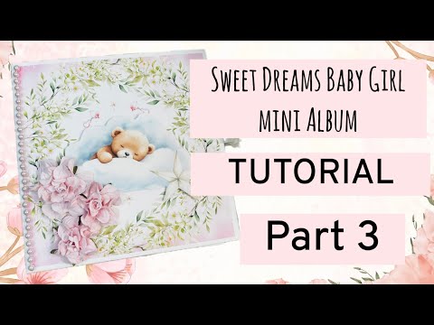 Sweet Dreams Baby Girl Album ~ Month to Month TUTORIAL PART 3