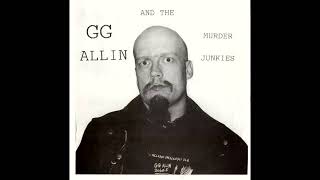 GG Allin And The Criminal Quartet - Watch Me Kill