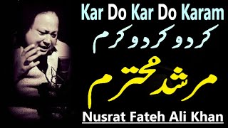 Kar do Kar Do Karam  Ustad Nusrat Fateh Ali Khan  