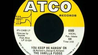 The Vanilla Fudge - You Keep Me Hangin&#39; On 7&#39;&#39; (The Supremes Cover)