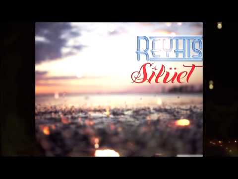 Reyhis - Silüet (2015/Official Audio) #reyhissilüet