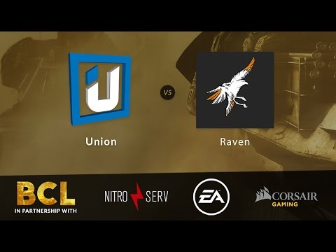 BCL 8v8 Major League Bronze Match! Union vs Raven eSports