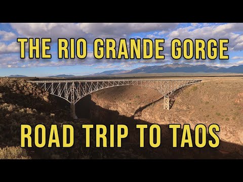 Rio Grande Gorge - Road Trip to Taos New Mexico