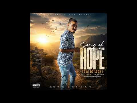 Song of Hope Zwi do luga feat Dj Beatz SA 2026