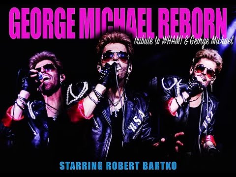 NSE - George Michael Wham Tribute - Reborn Robert Bartko