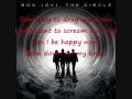 Happy Now ~Bon Jovi~ Circle with lyrics 
