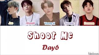 Download lagu Day6 - Shoot Me [Lyrics Han | Rom | Indo] Indo Sub mp3