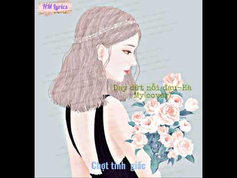Day dứt nỗi đau-Hà My(cover)lyric