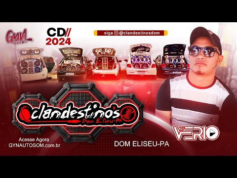 CD GRUPO CLANDESTINOS 2024 AO VIVO BY DJ VÉRIO #gynautosom