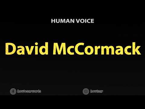 How To Pronounce David McCormack