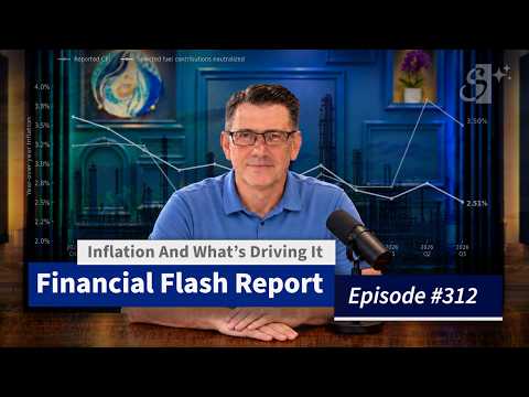 FFR 313 – Inflation And What Drives It.