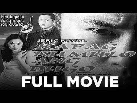 KAPAG KUMULO ANG DUGO: Jeric Raval, Daisy Reyes & Kier Legaspi | Full Movie