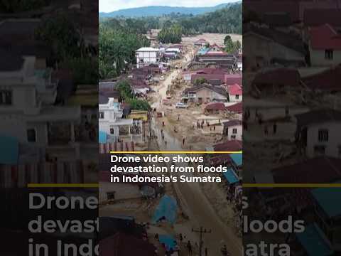 Drone video shows devastation from floods in Indonesia's Sumatra | AJ#shorts