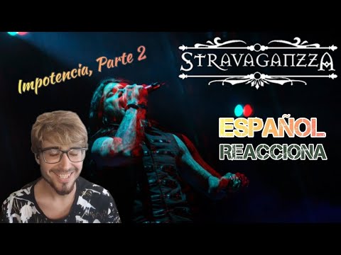 REACCIONO a Stravaganzza - "Impotencia, Pt. 2" | ¡Me ARDEN las TETAS por la COMBUSTIÓN!
