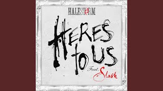 Here&#39;s to Us (feat. Slash)