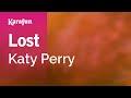 Lost - Katy Perry | Karaoke Version | KaraFun