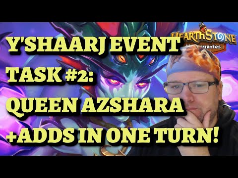 Y'Shaarj Event Task #2: Sustained No More - Queen Azshara Tidemistress and Loyal Myrmidon one turn