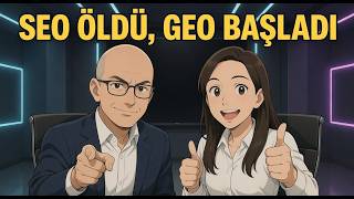 SEO Bitti, GEO Başladı: Markanızı Yapay Zeka Rafına Taşıyın