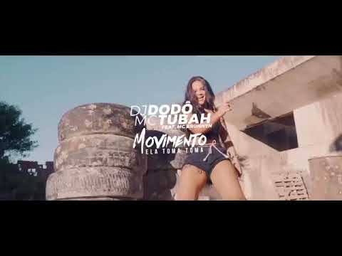 DJ DODÔ E MC TUBAH E MC BRUNNYN - MOVIMENTO ELA TOMA TOMA CLIPE EXCLUSIVO 2019