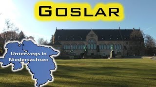 preview picture of video 'Goslar - Unterwegs in Niedersachsen (Folge 16)'