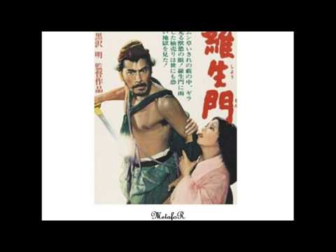 Fumio Hayasaka – Rashômon (Directed by Akira Kurosawa)