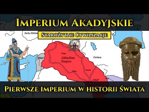 Akkadian Empire of Sargon the Great - The first empire in world history (2334 - 2154 BC)