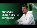 Novak Djokovic | Pre-Championships Press Conference | Wimbledon 2023
