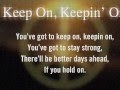Keep On, Keepin' On