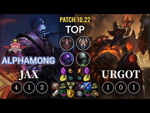 APK Alphamong Jax vs Urgot Top - KR Patch 10.22