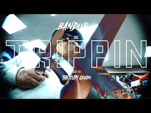 Bandup E- Trippin  [OFFICAL MUSIC VIDEO]Dir. @thecuttygordo