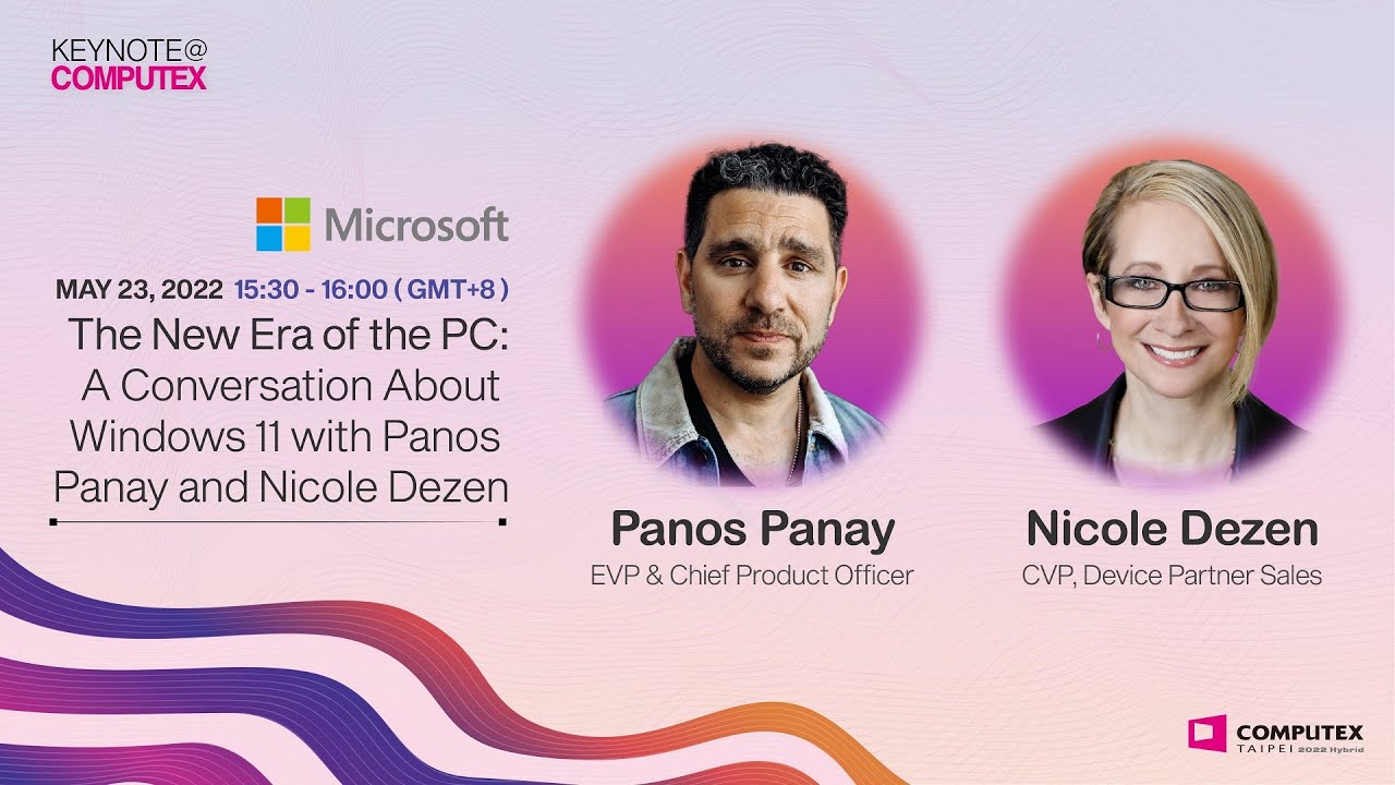 【Microsoft Keynotes@COMPUTEX 2022】The New Era of the PC: A Conversation About Windows 11 - YouTube