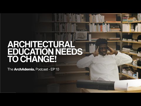 Revolutionising Architectural Education & Student Success | EP 10