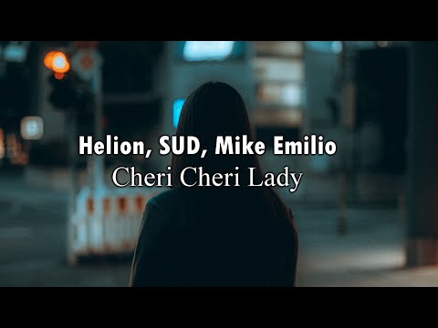 Helion, SUD, Mike Emilio - Cheri Cheri Lady (feat. loafers)