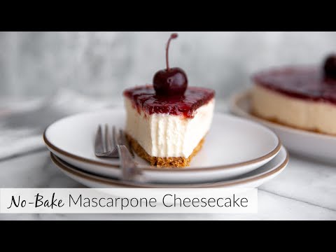 No Bake Mascarpone Cheesecake: a stunning and EASY dessert!