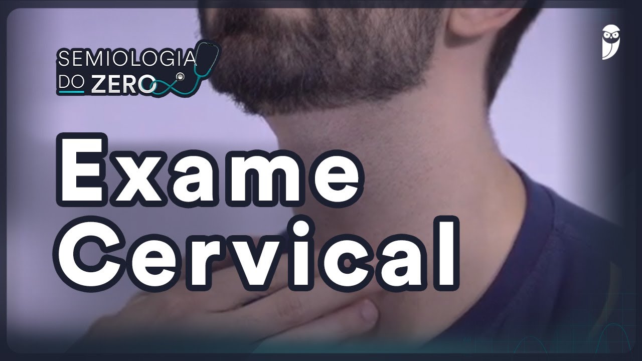Exame da região cervical, tireoide e linfonodos - Semiologia do ZERO