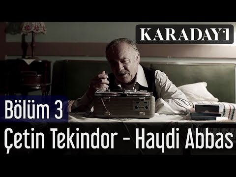 Karadayı 3.Bölüm | Çetin Tekindor - Haydi Abbas