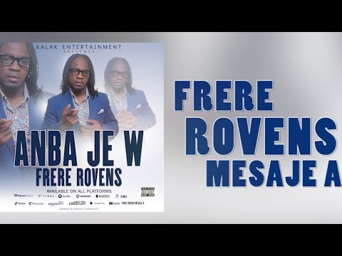 FRERE ROVENS- ANBA JE W [OFFICIAL LYRICAL VIDEO]