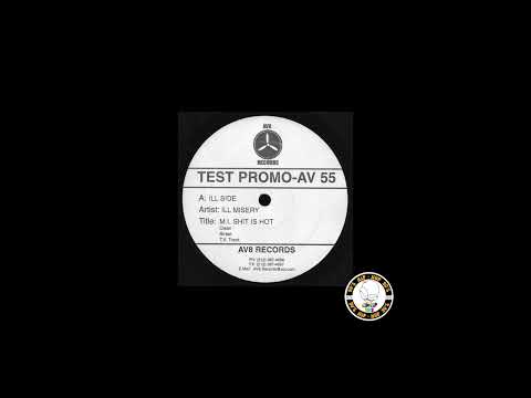 Ill Misery – ( M.I. Shit Is Hot ) 1998