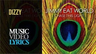 Jimmy Eat World - Dizzy (Lyrics)