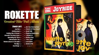 Roxette - Joyride [Full Album 1991]