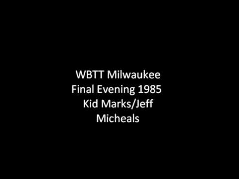 WBTT Milwaukee 1985 Final Evening.wmv