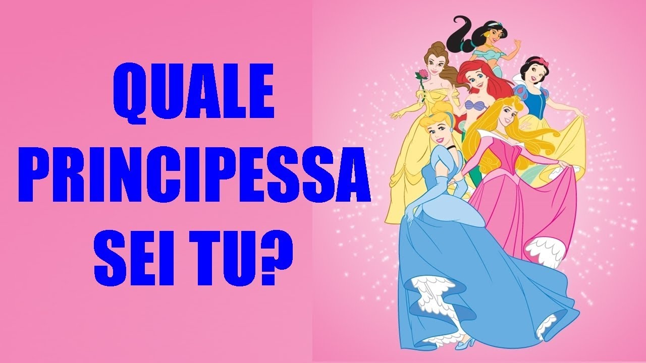 Quale principessa Disney sei tu Quiz indovina chi sei. (Test di personalità)