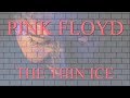 PINK FLOYD: The Thin Ice (2011 Remaster/ 1080p)